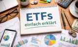 ETFs einfach erklärt: Grundlagen für Einsteiger